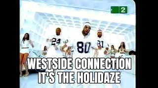 It's The Holidaze - Westside Connection