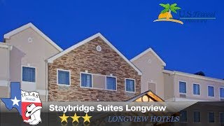 Staybridge Suites Longview - Longview Hotels, Texas