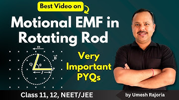 6. Motional EMF in Rotating Rod | Important PYQs | Electromagnetic Induction | 12th Physics  #cbse