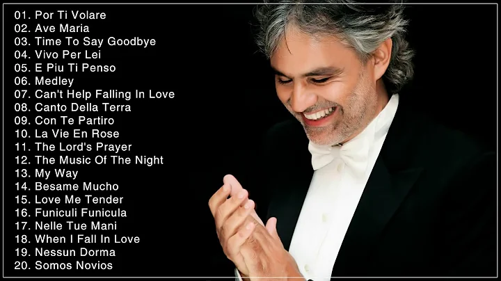 Andrea Bocelli Greatest Hits Full Album Live -- Be...