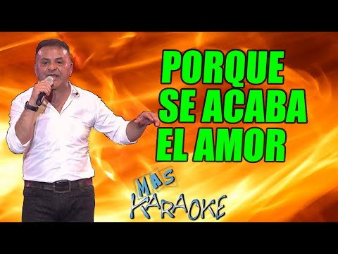 😎 PORQUE SE ACABA EL AMOR 🟢 El Toro Quevedo 🎤 MAS KARAOKE #cuarteto