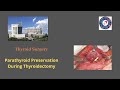 Parathyroid preservation during thyroidectomy