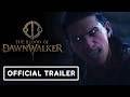 The Blood of Dawnwalker - Official Story Trailer