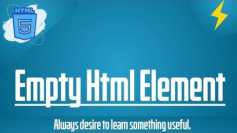 What is Empty Html Element?  Thunder coding ⚡