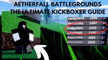 Aetherfall Battlegrounds - Learn Kick Boxer in 1 minute 30 seconds