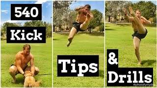 Martelo Cruzado, 540 Kick Tips and Drills (Tutorial, Progressions, Tricking, Capoeira, TKD, Wushu)