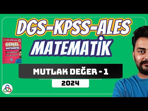 MUTLAK DEĞER | 1. Video | DGS-KPSS-ALES Matematik | 2024 |