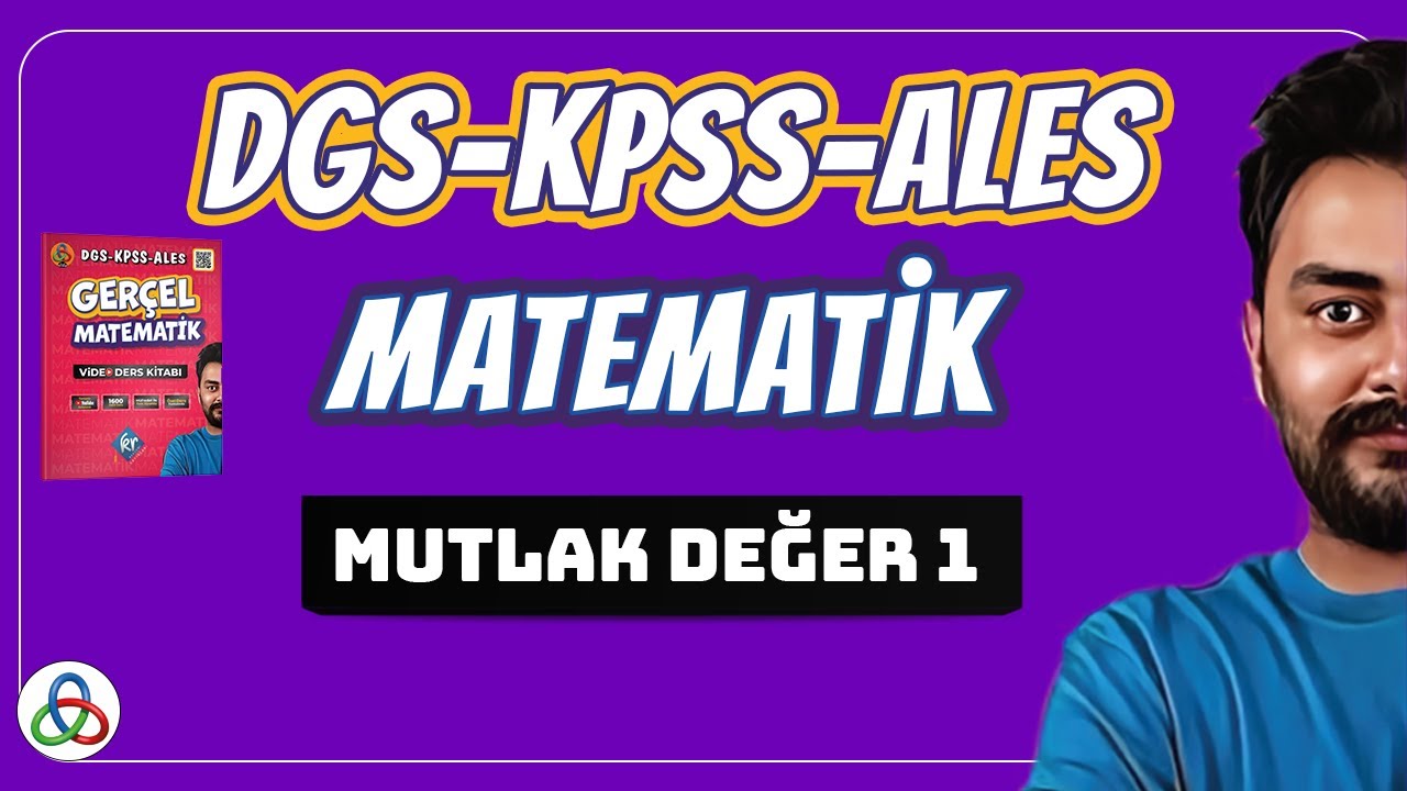 MUTLAK DEĞER | 1. Video | DGS-KPSS-ALES Matematik | 2026 |