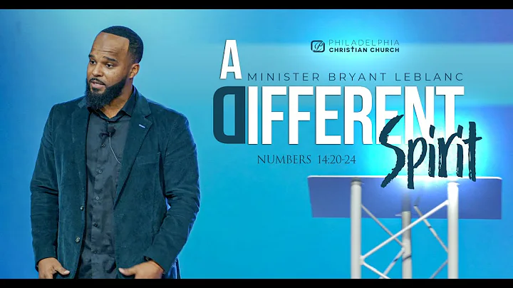 A Different Spirit - Minister Bryant Leblanc