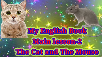 The cat and the mouse, Main lesson-2, My English Book, Class-4