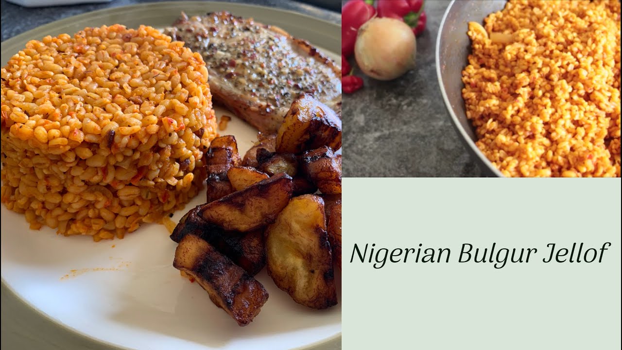 How To Make Bulgur Jollof Rice || Healthy Nigerian Meals || Jellof Recipe