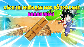 Ngọc Rồng Online -Mẹo Tải Phiên Bản Mod Hỗ Trợ Ae Ai Cũng Tải được ! Phiên Bản Có 1 không 2 ?