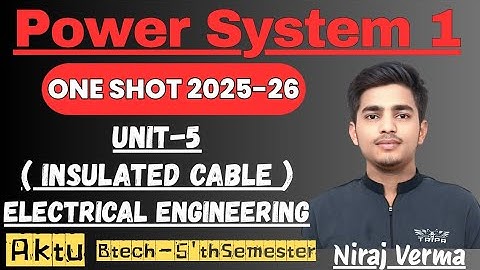 Unit -5 Power system -I One Shot | BTech 5