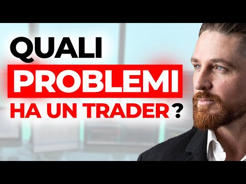 [PSICOLOGIA DEL TRADING] I problemi che ogni Trader si trova ad affrontare