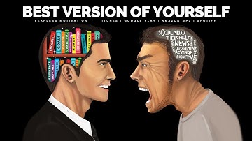 Best Version Of Yourself - Motivational Video