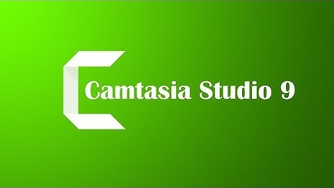 Camtasia Studio 9 Tutorials -  Introduction