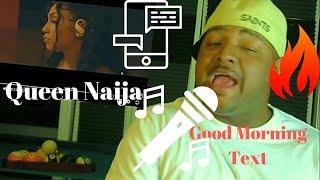 Queen Naija - Good Morning Text REACTION