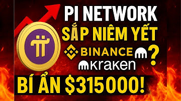 🔥 Pi Network 🚀 SẮP NIÊM YẾT 🏦 Binance & 🐙 Kraken? 🧨 Bí Ẩn 💰 $315,000!