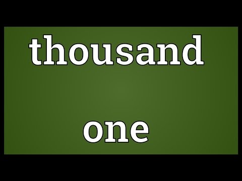 Thousand One Meaning