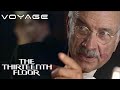 The Thirteenth Floor | Fuller Recalls His Last Message | Voyage
