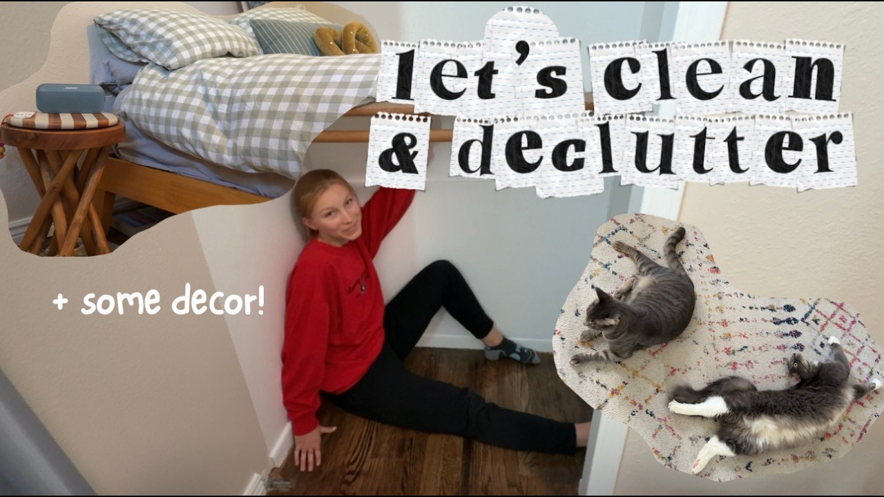 chill clean & declutter day + decor!