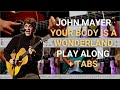 John mayer  your body is a wonderland  guitar play along  tab