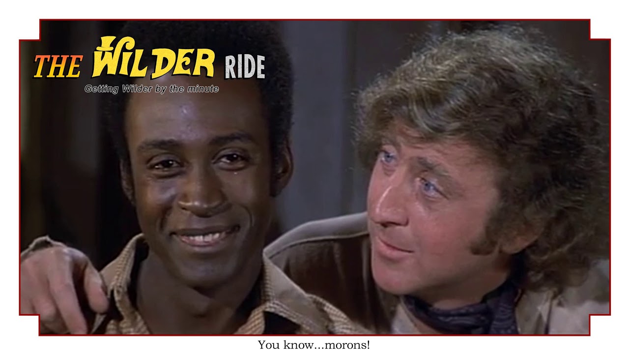 Blazing Saddles Episode 46 You know, morons! YouTube