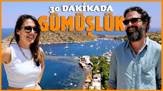 Gümüşlük 2023 - 30 Dakikada Tüm Yenilikler