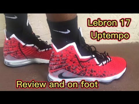 Lebron 17 uptempo on foot and review 