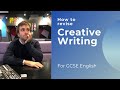 How To Revise Creative Writing for GCSE English Using the 5 Ws