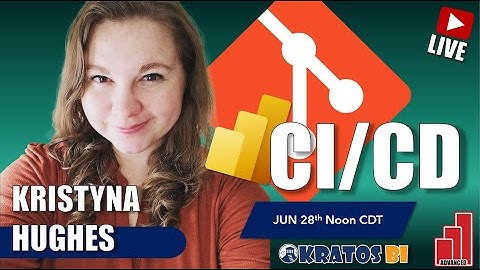 Power BI CICD: The Ultimate Guide with Kristyna Huges  | Live Tutorial and Q&A