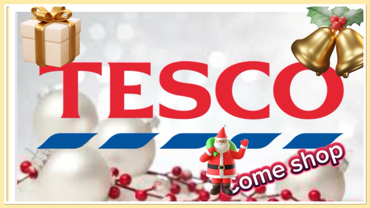 Come Shop In Tesco For Christmas 2023 YouTube Come Shop In Tesco For Christmas 2023 YouTube