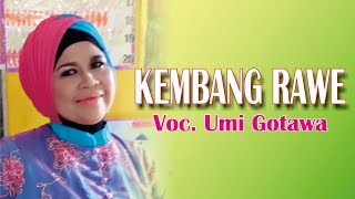 Kembang Rawe - Voc. Umi Gotawa