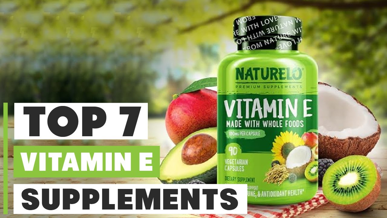 Unlock Radiant Health: The Ultimate Guide to the Best Vitamin E Supplements