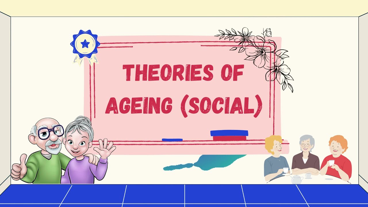 Sociological Theories of Aging: Disengagement, Activity, Continuity