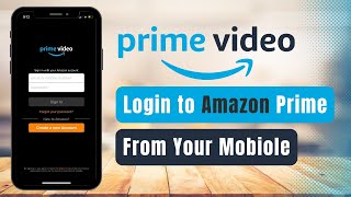How to Login Amazon Prime on Mobile ! How to Login Amazon Prime on Mobile !