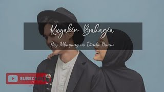 Kuyakin Bahagia (lirik) - Rey Mbayang & Dinda Hauw (cover by Billy Joe Ava Ft. Chintya Gabriella)