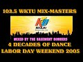  1035 ktu mixmasters  labor day  decades of dance weekend  2005