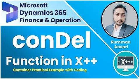 conDel function of Container - X++ Language - D365 F&O - Technical Tutorial