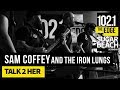 Sam Coffey and The Iron Lungs - Talk 2 Her (Live at the Edge)