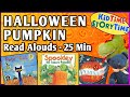 Pumpkin Read Aloud 🎃 3 Halloween Stories 🎃 25 Minutes 🎃 Children&#39;s books read aloud compilation