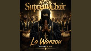 La Wanzou (Gospel Mode)