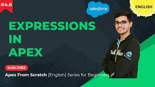 [English] - [4.6] Expressions in Apex | What is an Expression | Apex From Scratch | #apex