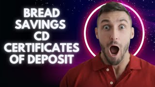 Bread Savings CD - Certificates of deposit