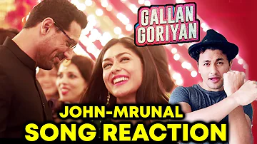 Gallan Goriyan Song Reaction | John Abraham, Mrunal Thakur | Dhvani Bhanushali