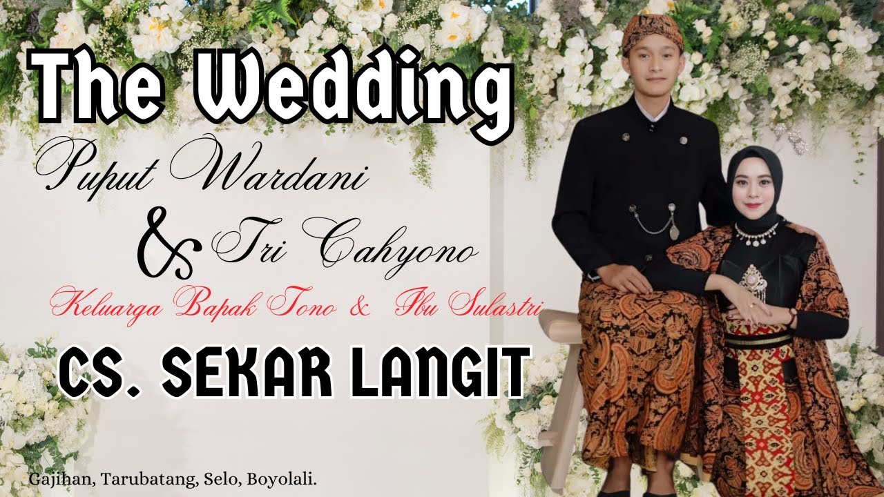 LIVE || CS. SEKAR LANGIT || WEDDING PUPUT & TRI CAHYONO