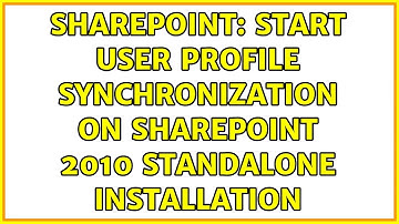 Sharepoint: Start User Profile Synchronization on SharePoint 2010 standalone installation