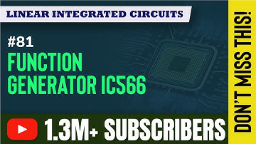 Function Generator | Special Purpose Integrated Circuits | Linear Integrated Circuits in EXTC