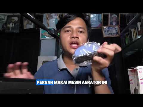 Kamu salah pakai mesin Aerator!