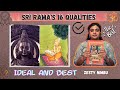 The 16 greatest Qualities of Sri Rama - *5 Minute Gyan* #ayodhya